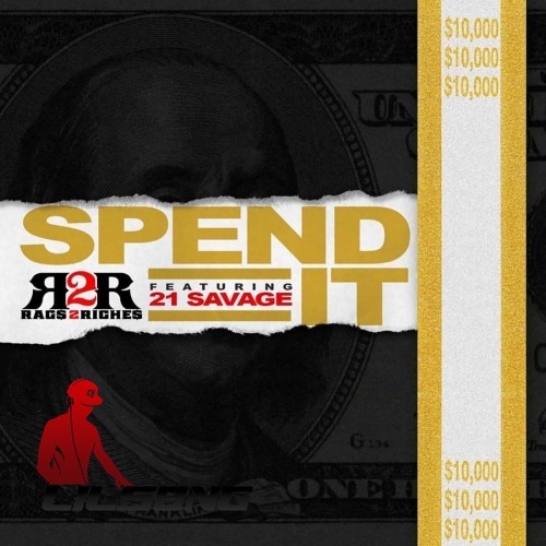 RagS 2 RicheS Ft. 21 Savage - Spend It